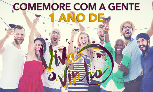 Viva o Vinho completa 1 ano!