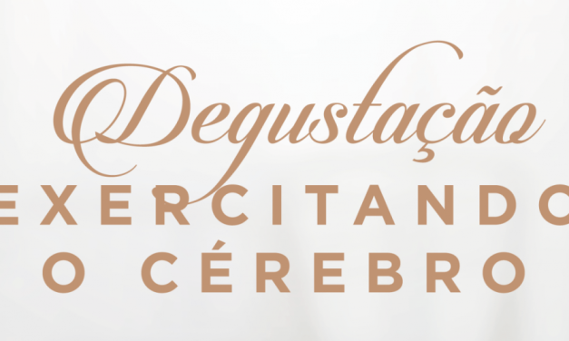 Degustação: Exercitando o cérebro