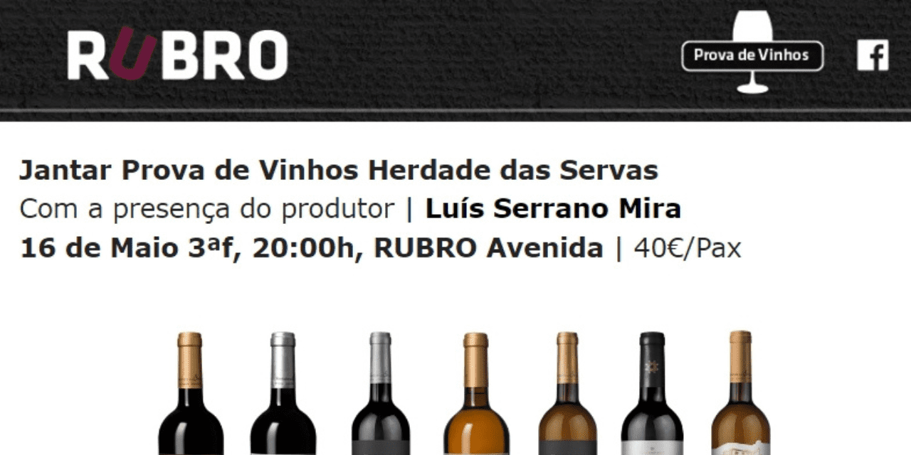 Jantar Prova de Vinhos Herdade das Servas (Alentejo) | VivaoVinho.pt