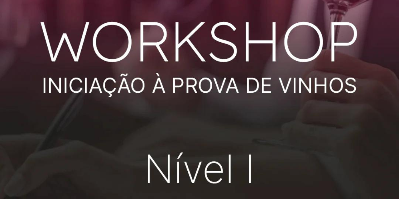 Workshop Iniciação á Prova de Vinhos - Nível I, Casa dos Vinhos 14 Regiões | VivaoVinho.pt