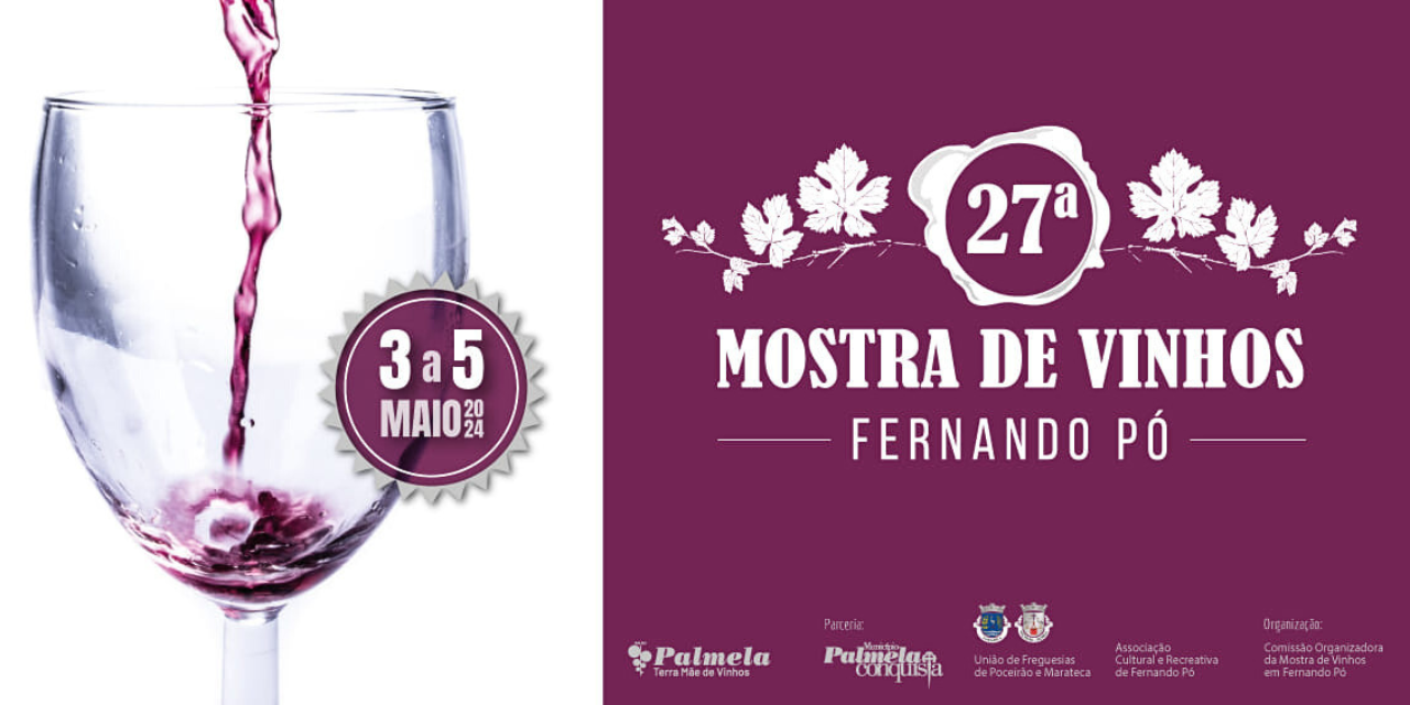27º Mostra de Vinhos de Fernão Pó|Viva o Vinho