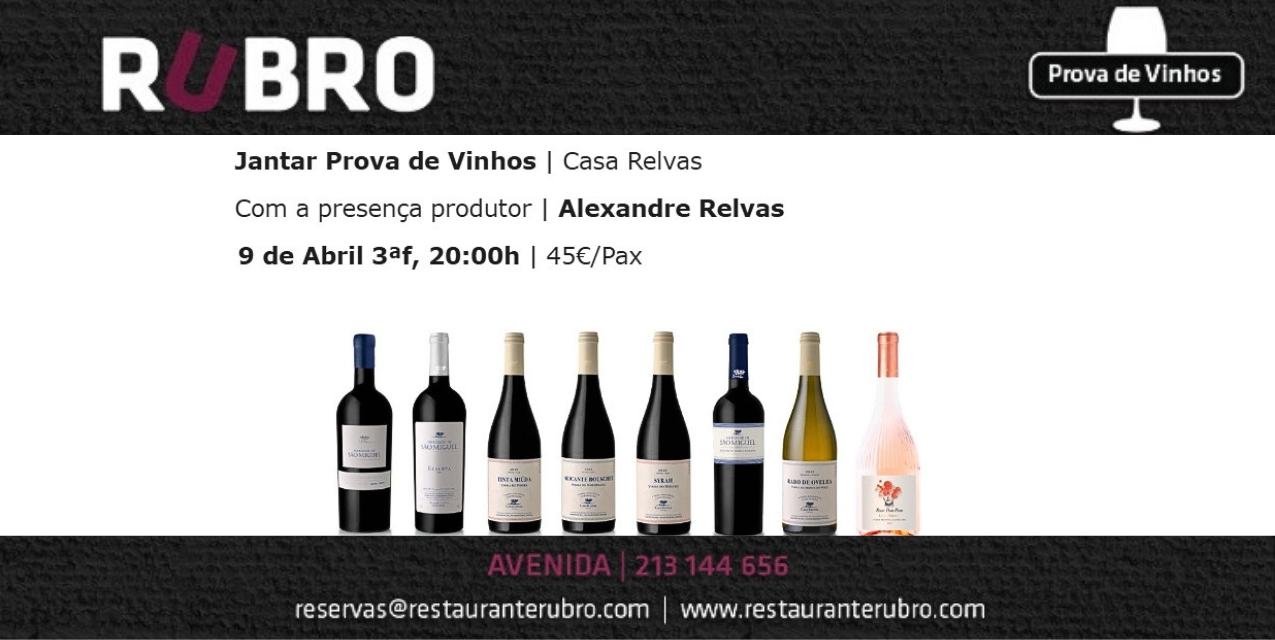Jantar Prova de Vinhos Casa Relvas|Viva o Vinho