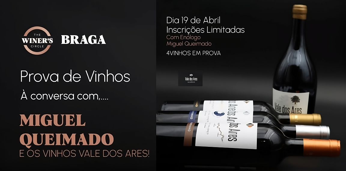 Prova à conversa com Miguel Queimado - Vale dos Ares|Viva o Vinho