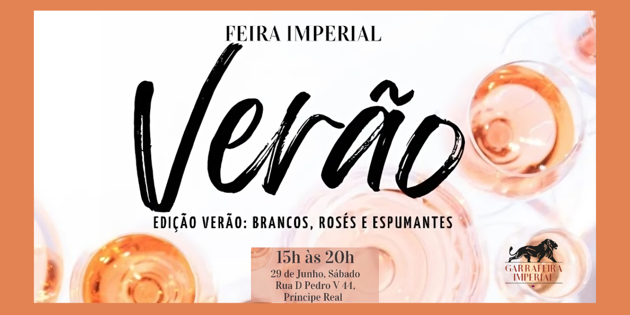 Feira Imperial de Verão|Viva o Vinho