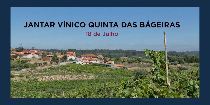 Jantar Vínico Quinta das Bágeiras|Viva o Vinho