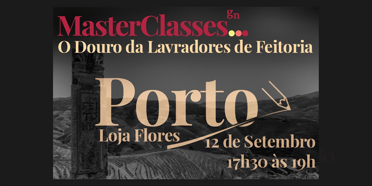 MasterClasses GN Lavradores de Feitoria|Viva o Vinho