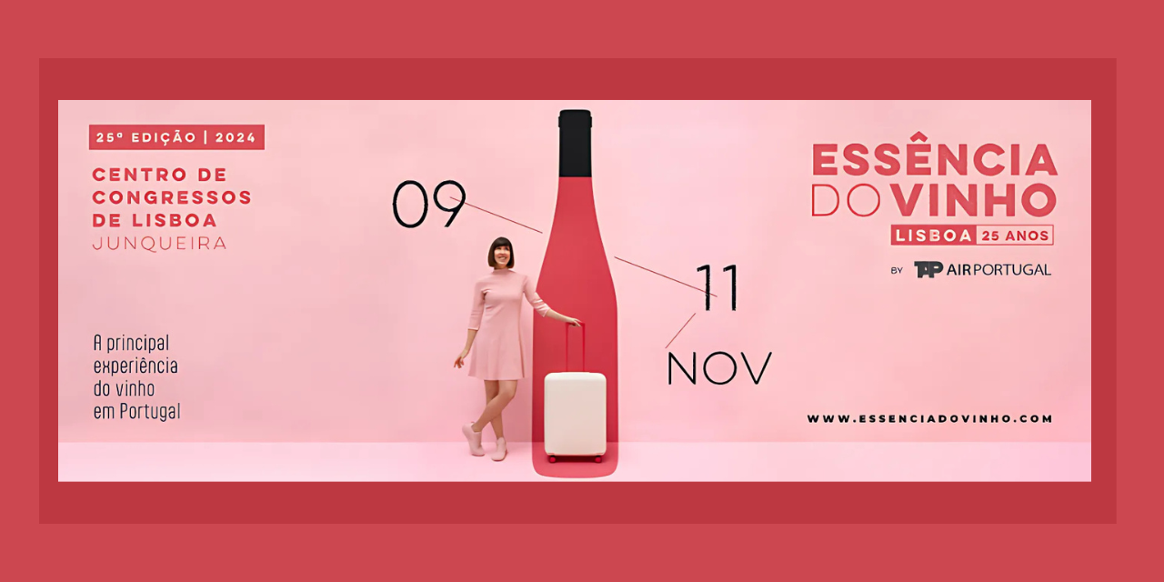 Essência do Vinho – Lisboa: o evento da Revista de Vinhos assinala 25 anos