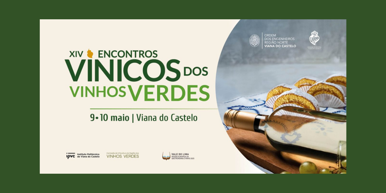 Encontros Vínicos do Vinho Verde|Viva o Vinho