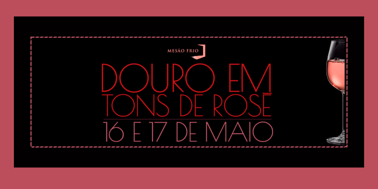 Douro em tons de Rosé|Viva o Vinho