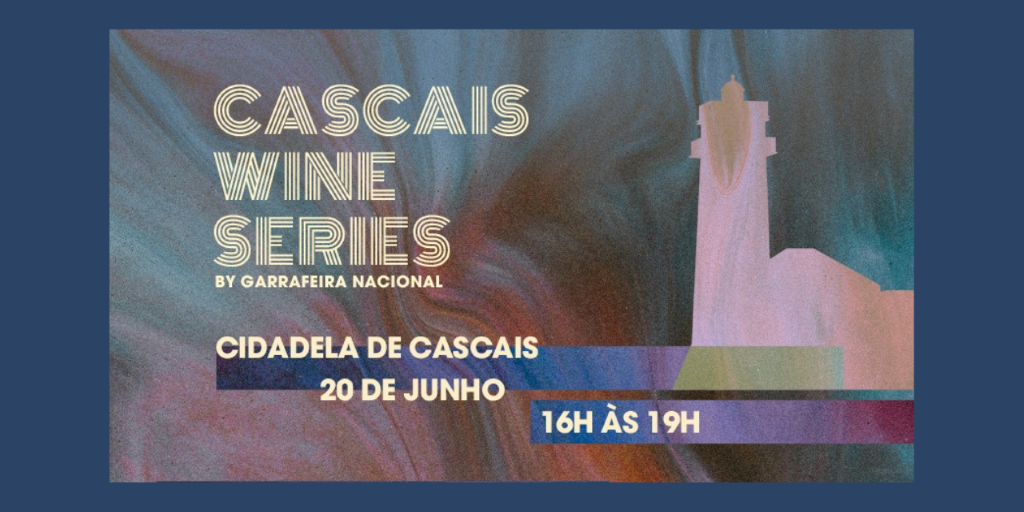 Cascais Wine Series|Viva o Vinho