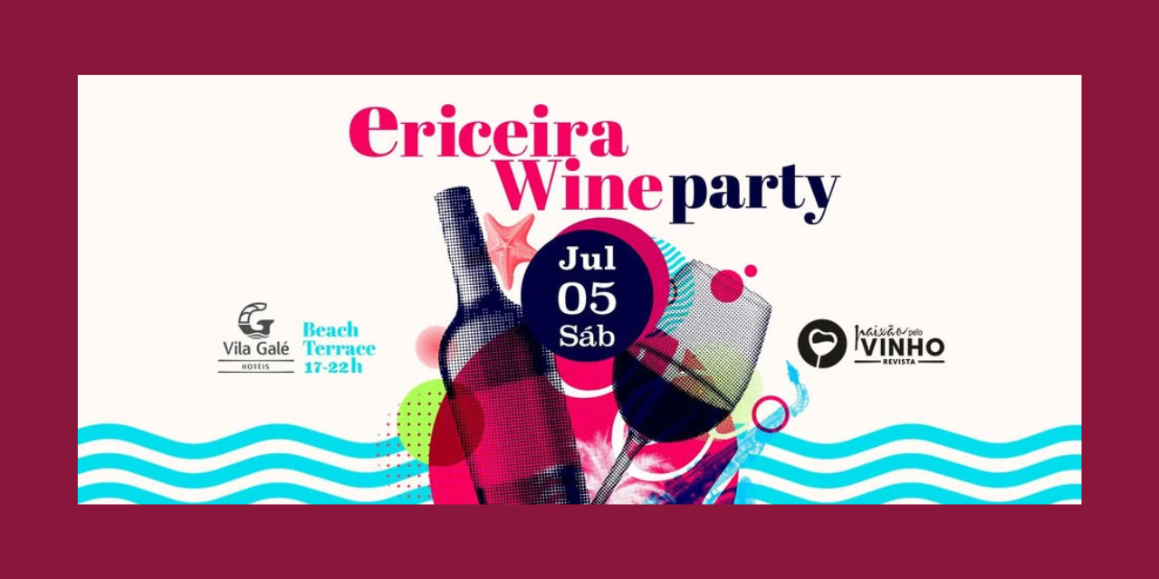Ericeira Wine Party|Viva o Vinho