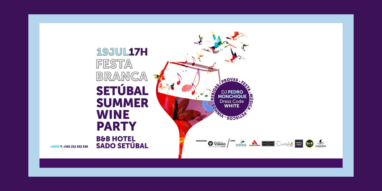 Festa Branca Setúbal|Viva o Vinho