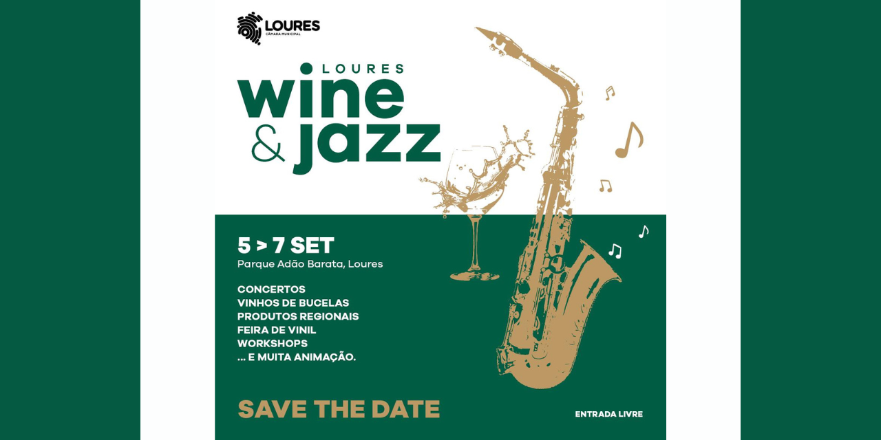Loures Wine & Jazz|Viva o Vinho