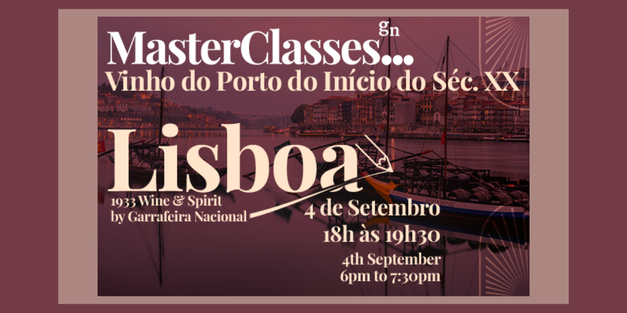 MasterClass GN Vinhos do Porto|Viva o Vinho