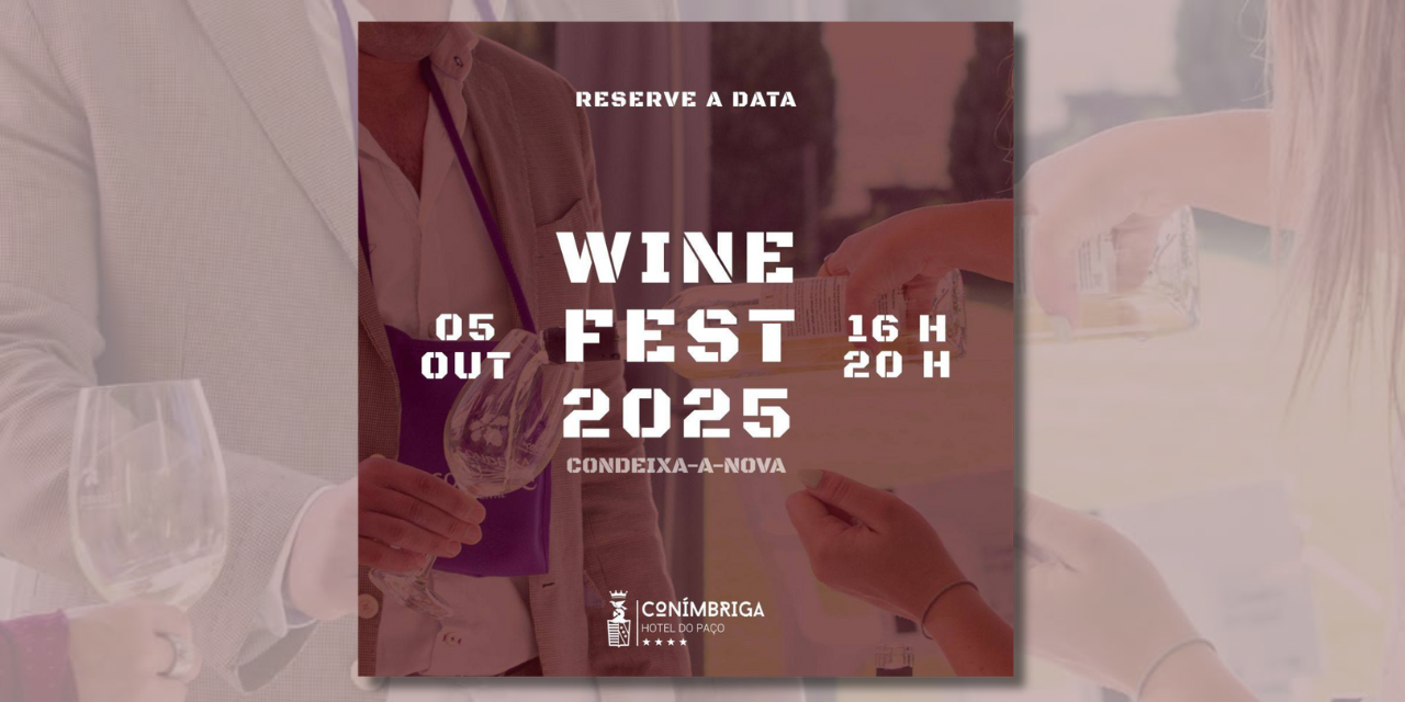 Wine Fest Condeixa 2025 | Viva o Vinho