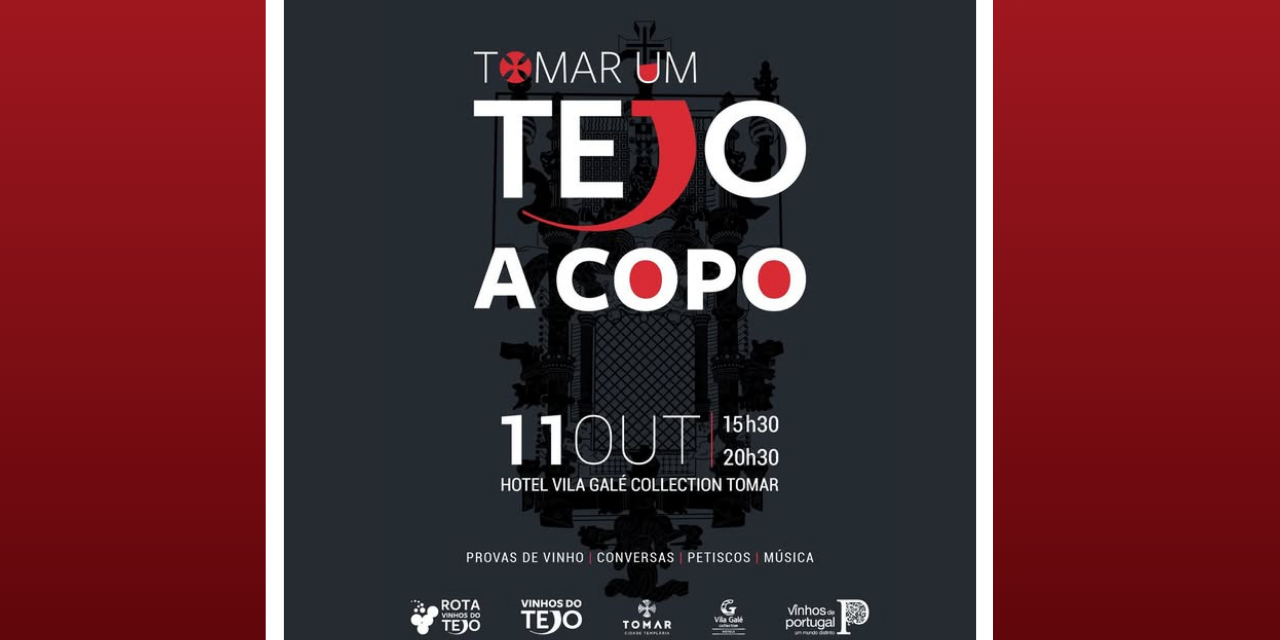 Tomar um Tejo a Copo|Viva o Vinho