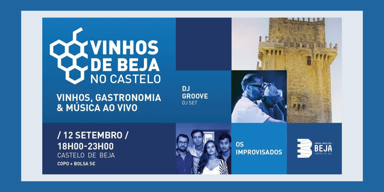 Vinhos de Beja no Castelo|Viva o Vinho