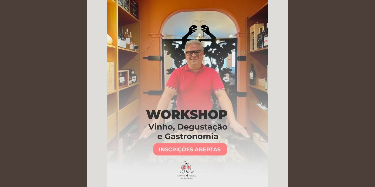 Workshop Oli Vinhos|Viva o Vinho