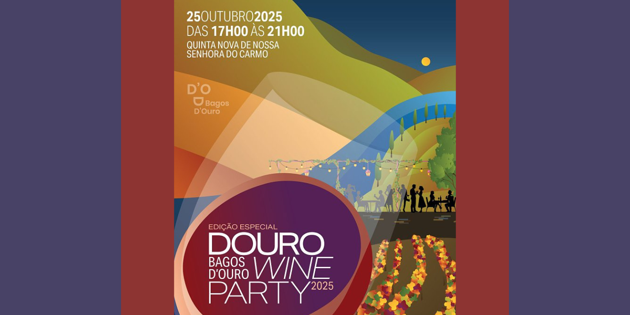 Bagos D' Ouro Wine Party|Viva o Vinho