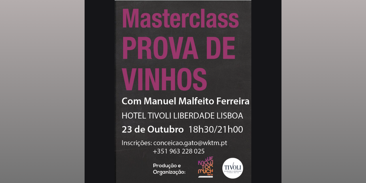 Masterclass Com Manuel Malfeito Ferreira|Viva o Vinho