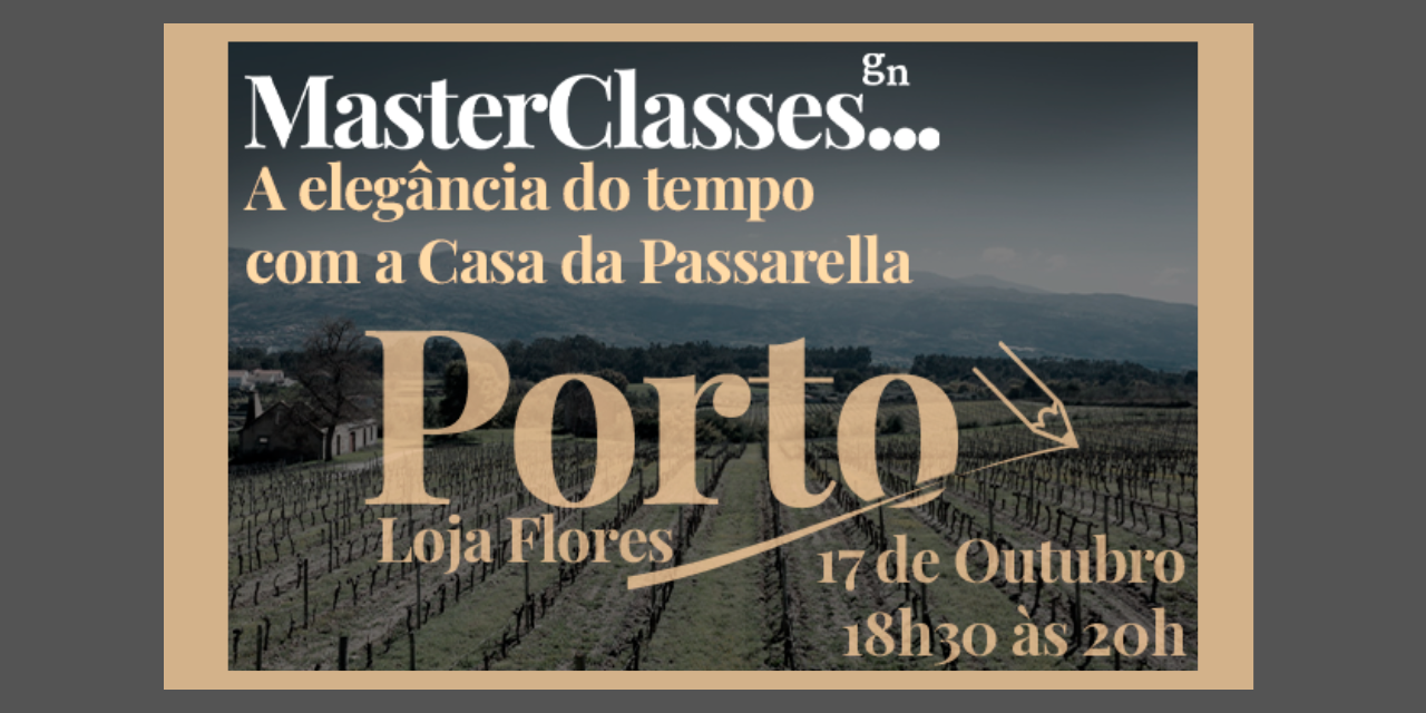 Masterclass GN Casa da Passarella|Viva o Vinho