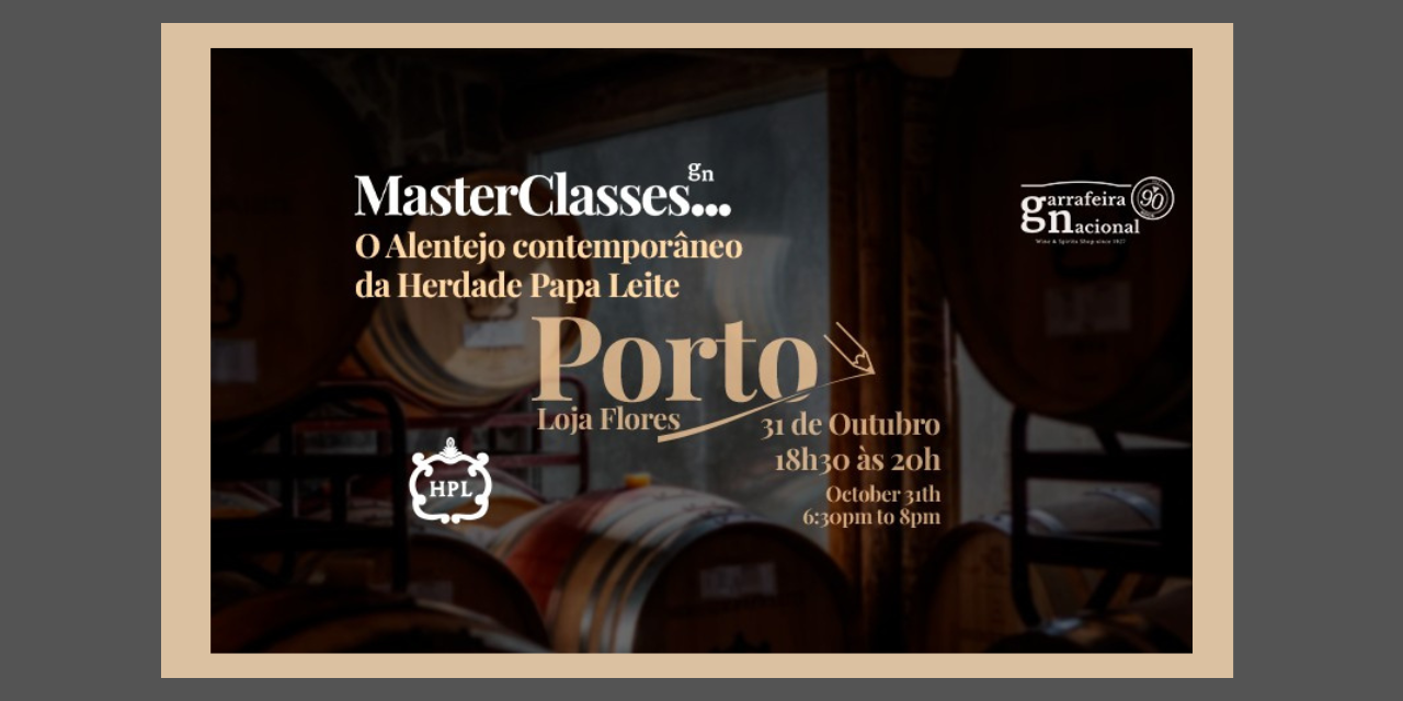 Masterclass GN Herdade Papa Leite|Viva o Vinho