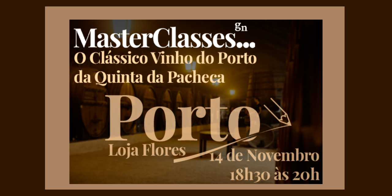 Masterclass GN da Quinta da Pacheca|Viva o Vinho