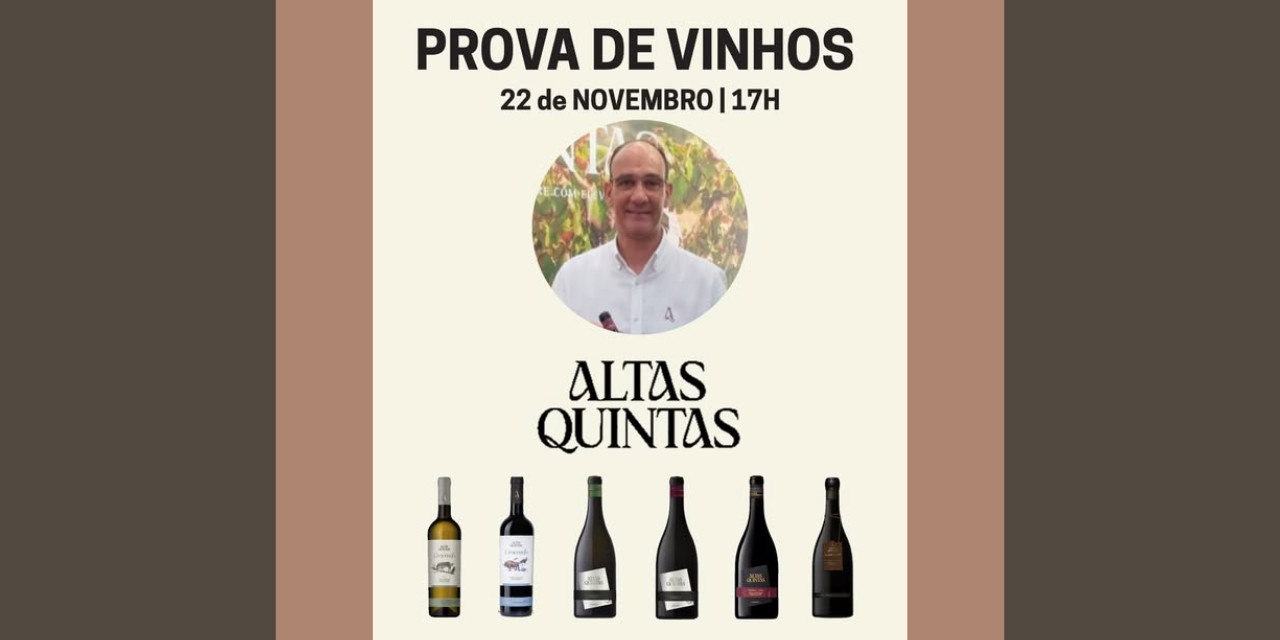 Prova Altas Quintas|Viva o Vinho