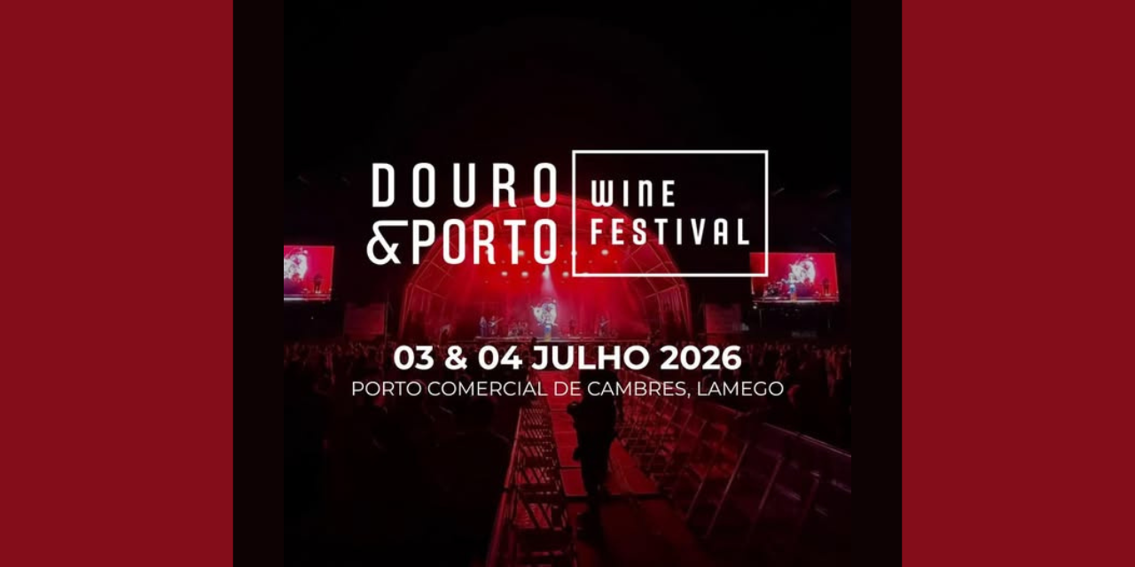 Douro & Porto Wine Festival 2026|Viva o Vinho