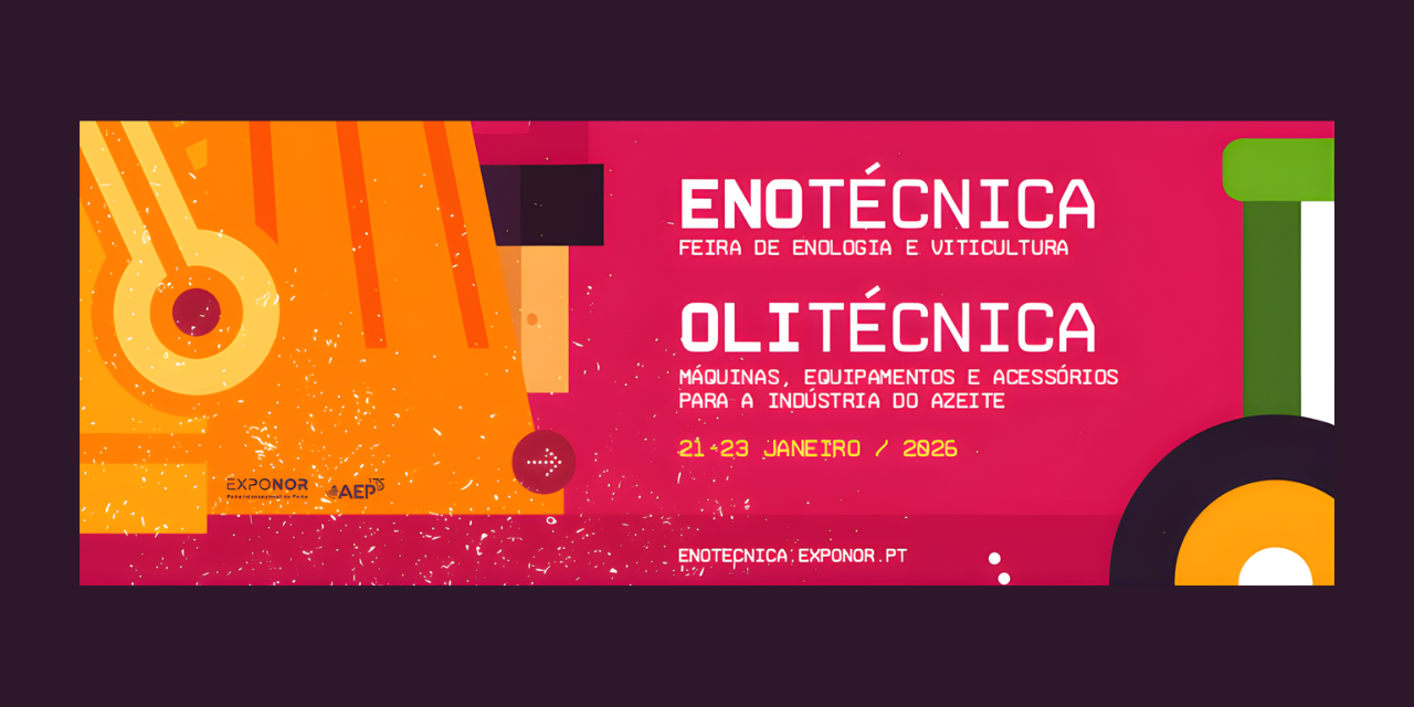 Enotécnica & Olitécnica|Viva o Vinho
