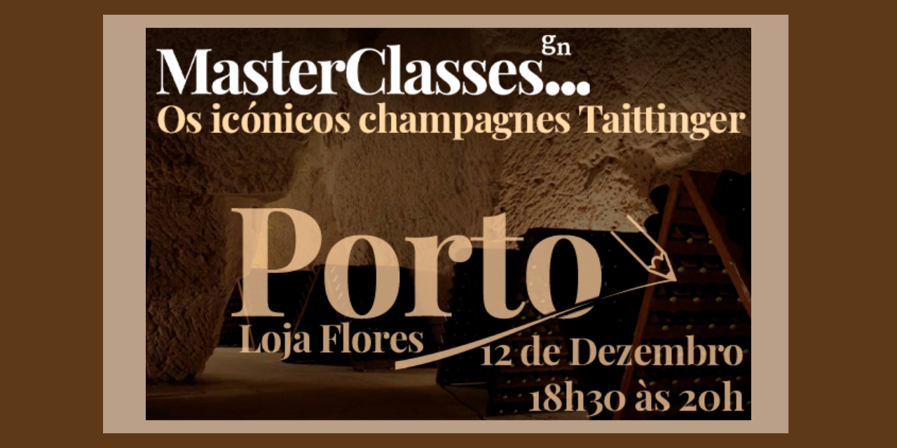 Masterclass GN Champagnes Taittinger|Viva o Vinho