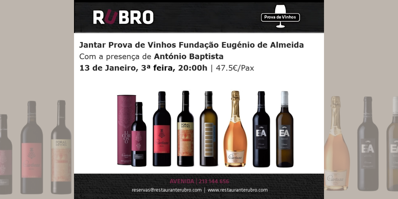 Jantar Prova Fundação Eugénio de Almeida|Viva o Vinho