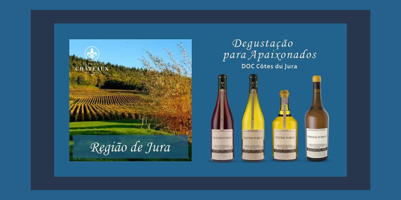 Prova Região de Jura|Viva o Vinho
