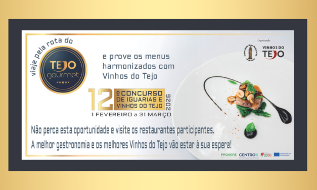 Tejo Gourmet 2026 – 56 restaurantes criam menus de harmonização com Vinhos do Tejo