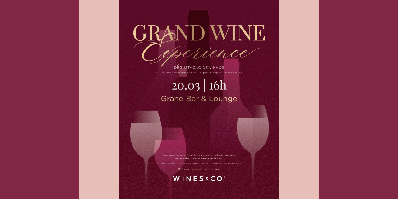 Grand Wine Experience|Viva o Vinho