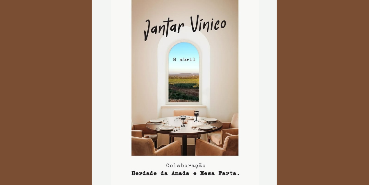 Jantar Herdade da Amada|Viva o Vinho