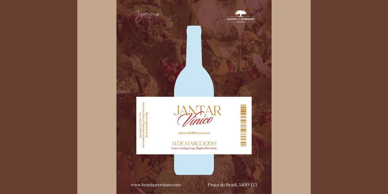 Jantar Vínico Quinta do Sobreiró de Cima|Viva o Vinho