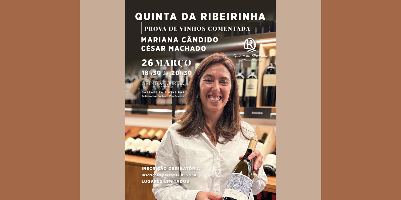 Prova Quinta da Ribeirinha|Viva o Vinho