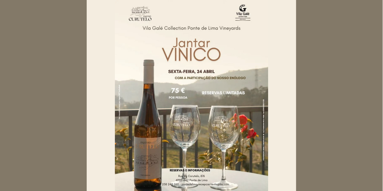 Jantar Vínico Vila Galé Collection|Viva o Vinho