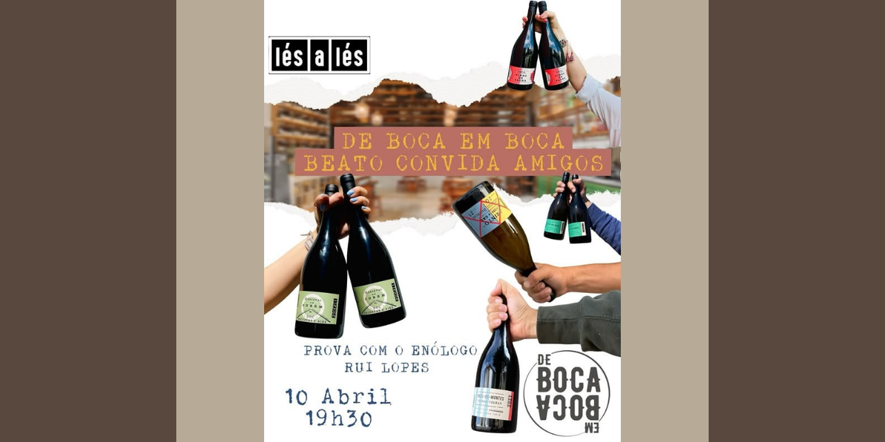 Lés-a-Lés vai ao Beato|Viva o Vinho