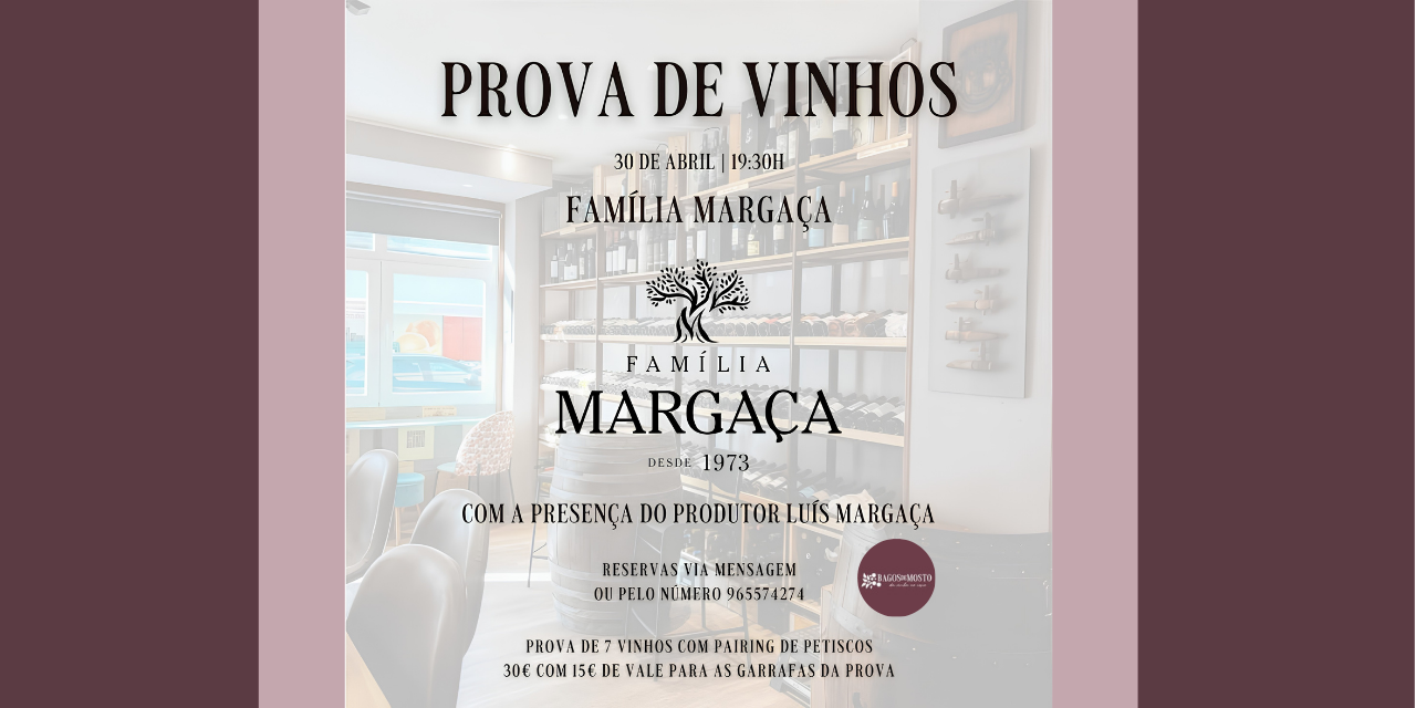Prova Vinhos Família Margaça|Viva o Vinho