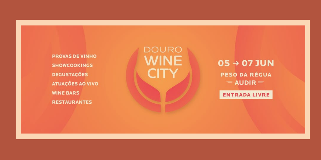 Douro Wine City|Viva o Vinho