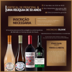 Prova de Vinhos Principal & uma relíquia com 50 anos