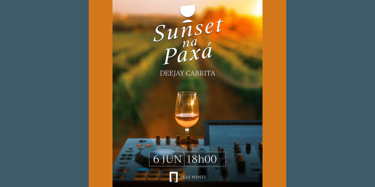 Sunset Paxá Wines|Viva o Vinho