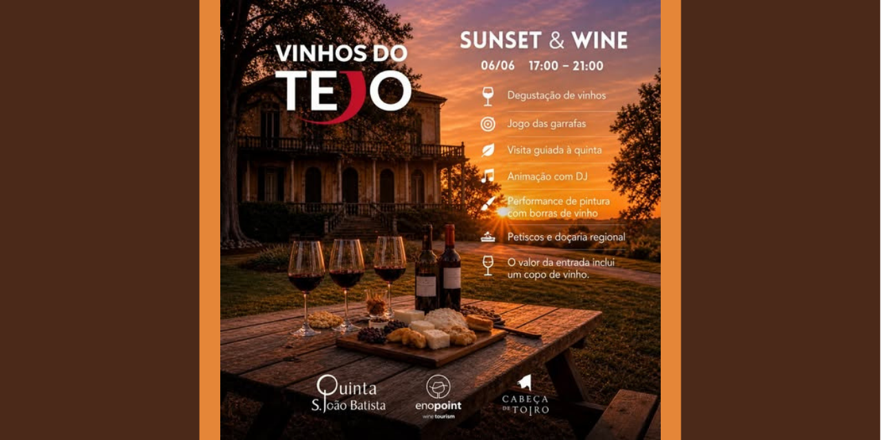 Sunset Wine na Quinta S. João Batista|Viva o Vinho
