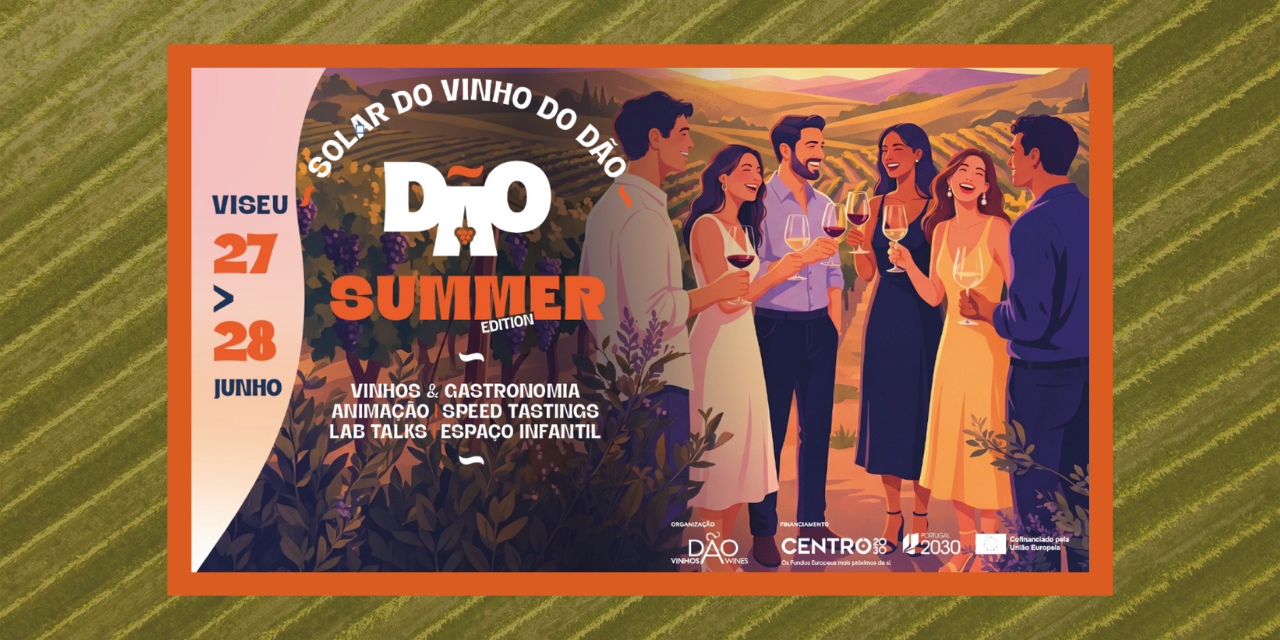 Dão Summer Edition|Viva o Vinho