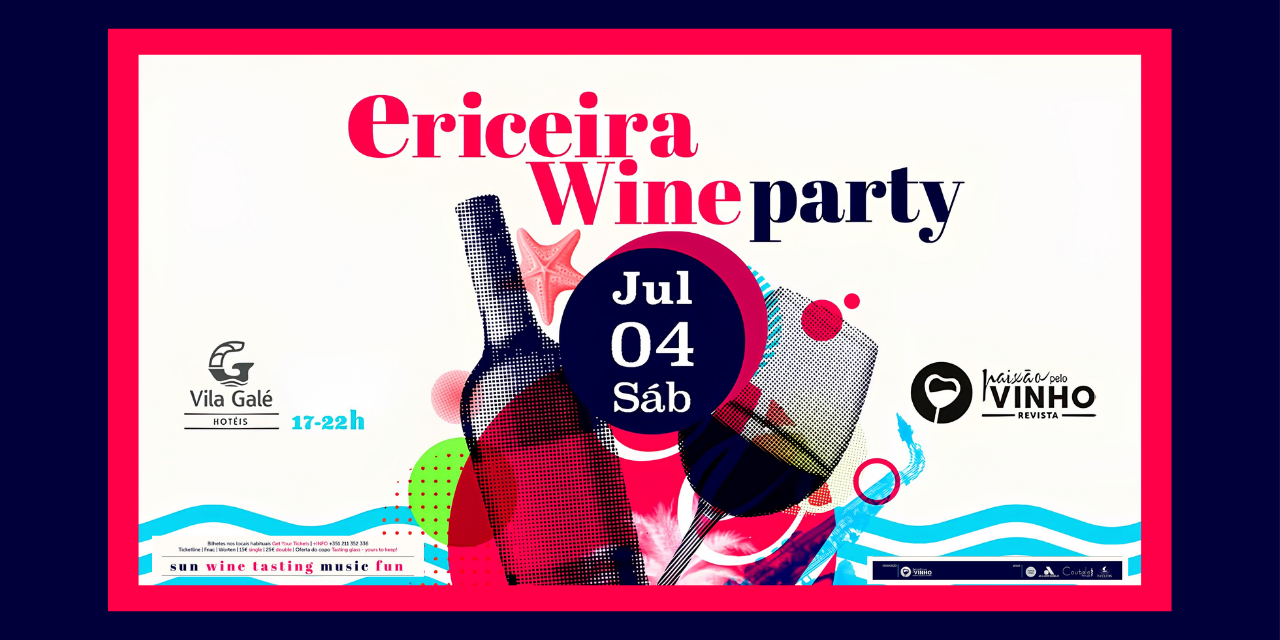 Ericeira Wine Party|Viva o Vinho