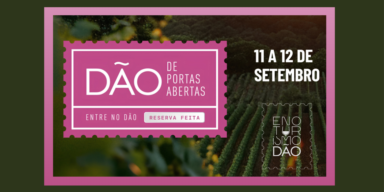 Dão de Portas Abertas|Viva o Vinho