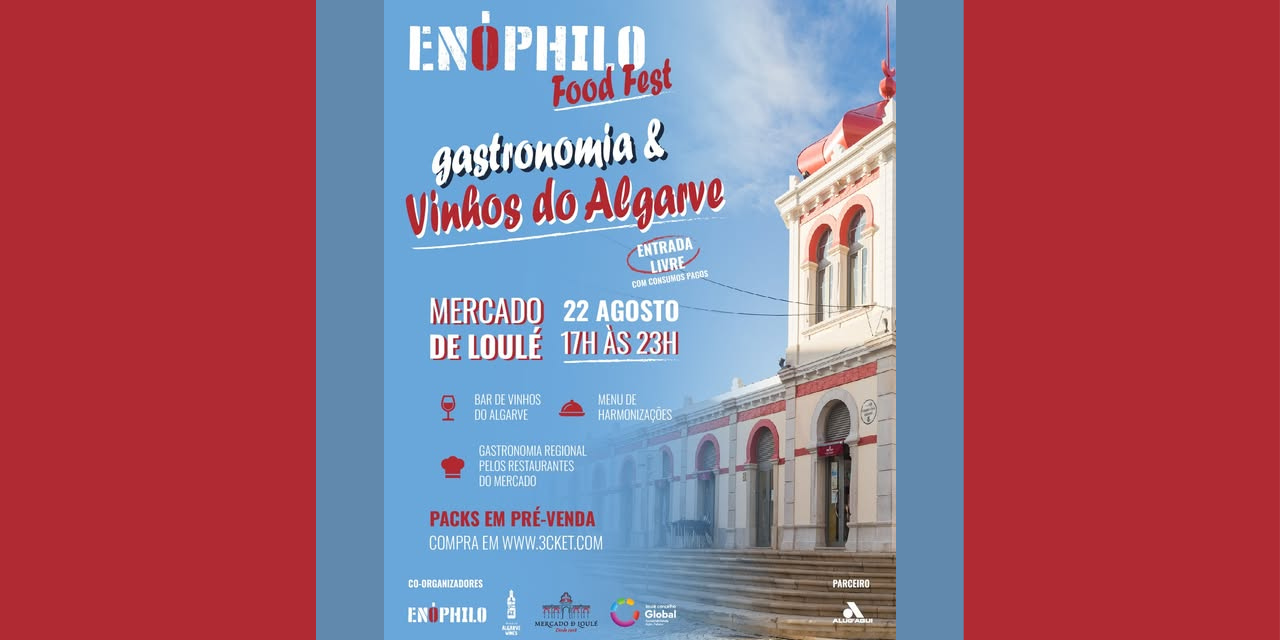 Enóphilo Food Fest Algarve|Viva o Vinho