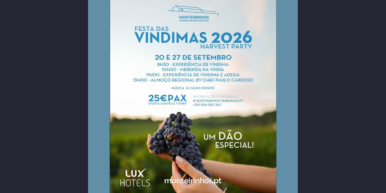 Festa Vindimas Quinta dos Monteirinhos|Viva o Vinho